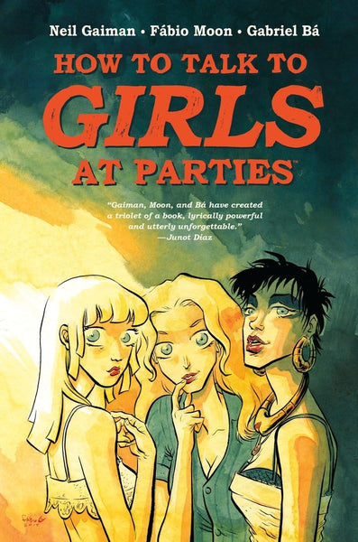 Neil Gaiman's How to Talk to Girls at Parties [Hardcover] Gaiman, Neil; B�, Gabriel and Moon, F�bio  - Very Good