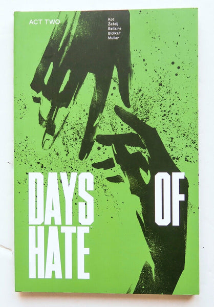 Days of Hate Act Two Image Graphic Novel Comic Book - Very Good