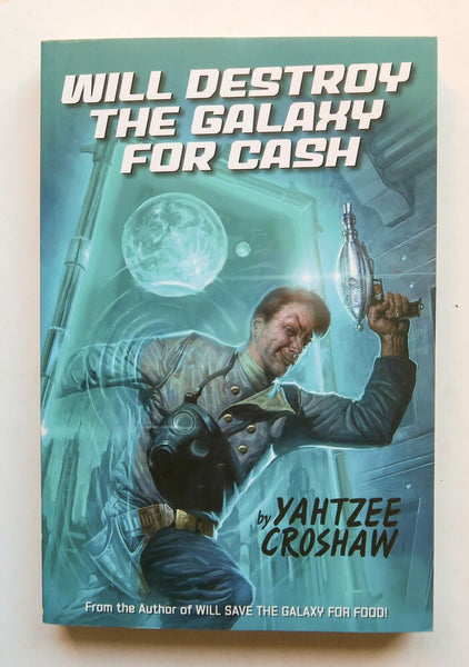 Will Destroy The Galaxy For Cash Yahtzee Croshaw Dark Horse Prose Novel Book - Very Good