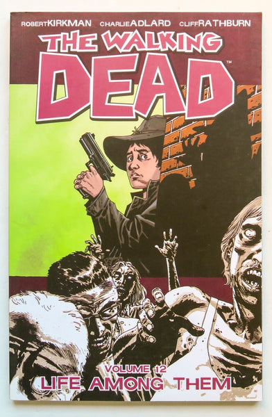 The Walking Dead Vol. 12 Life Among Them Kirkman Image Graphic Novel Comic Book - Very Good