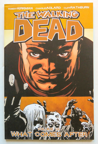 The Walking Dead Vol. 18 What Comes After Kirkman Image Graphic Novel Comic Book - Very Good