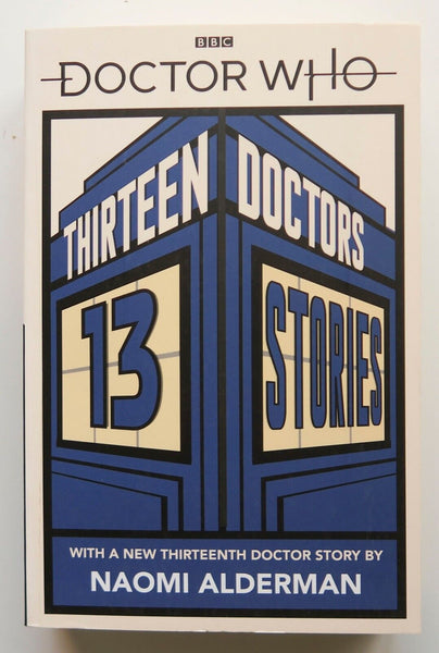 Doctor Who Thirteen Doctors 13 Stories Naomi Alderman BBC Prose Novel Book - Very Good