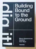 Dig It Building Bound to the Ground Taschen HC Architecture Photography Book - Very Good