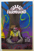 Farmhand Vol. 3 Roots of All Evil Image Graphic Novel Comic Book - Very Good