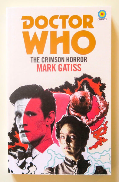Doctor Who The Crimson Horror Mark Gatiss NEW BBC Books Prose Novel Book