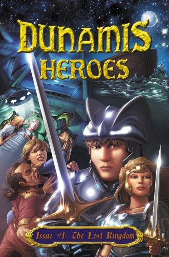 Dunamis Heroes Issue #1 The Lost Kingdom HC Dunamis Media