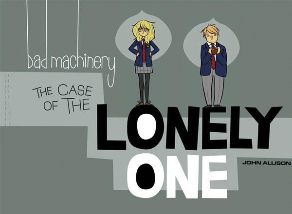 Bad Machinery Volume 4 The Case of the Lonely One TPB Oni Press - Good