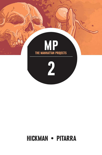 The Manhattan Projects, Vol. 2 [Paperback] Hickman, Jonathan; Pitarra, Nick and Bellair, Jordie  - Very Good