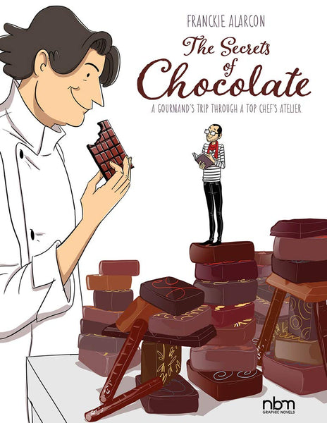 The Secrets of Chocolate A Gourmands Trip Through a Top Chefs Atelier HC - Very Good