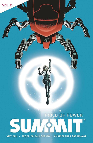 Summit Vol. 2: Price of Power (2) [Paperback] Chu, Amy; Dallocchio, Federico; Rosado, Will and Sotomayor, Christopher