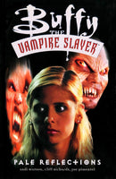 Buffy the Vampire Slayer Vol. 5: Pale Reflections [Paperback] Watson, Andi; Petrie, Doug; Richards, Cliff and Pimentel, Joe