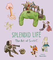 Splendid Life The Art of Scott C HC Insight Editions - Very Good