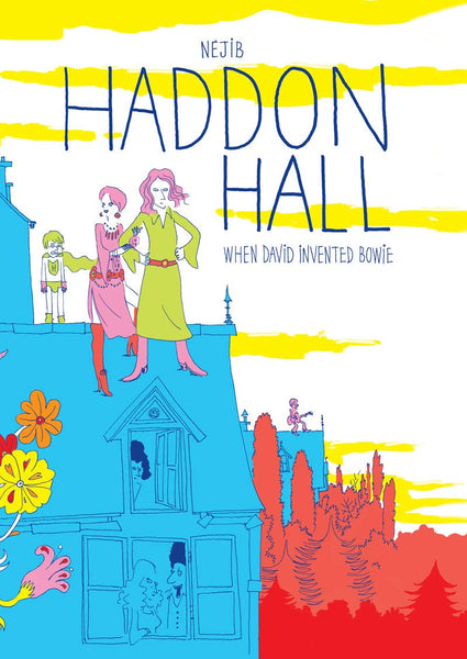 Haddon Hall When David Invented Bowie HC SelfMadeHero - Good