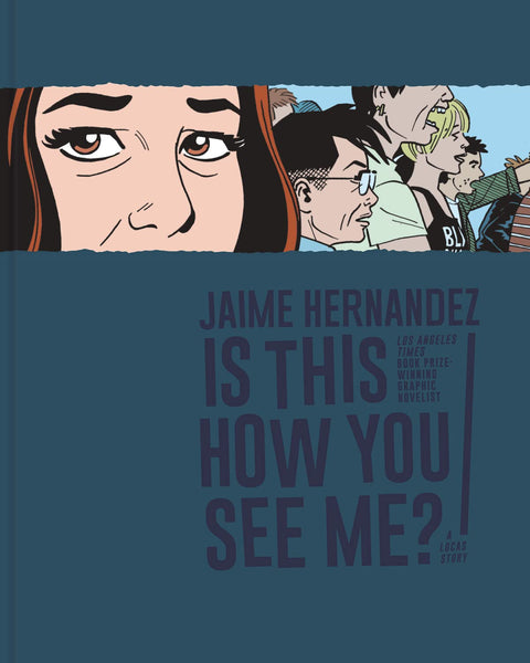 Is This How You See Me? A Locas Story HC Fantagraphics - Very Good