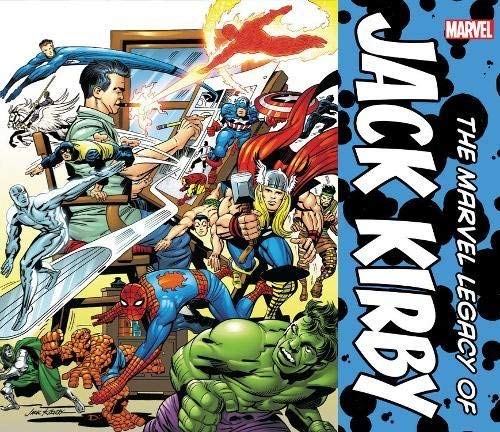 The Marvel Legacy of Jack Kirby Thomas, John Rhett