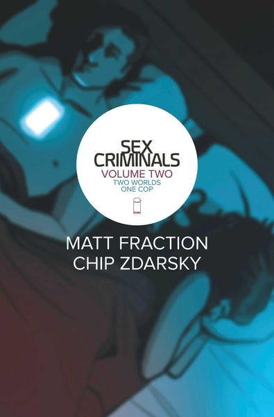 Sex Criminals, Vol. 2: Two Worlds, One Cop [Paperback] Matt Fraction and Chip Zdarsky  - Very Good