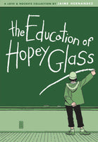 The Education of Hopey Glass (Love & Rockets) - Very Good