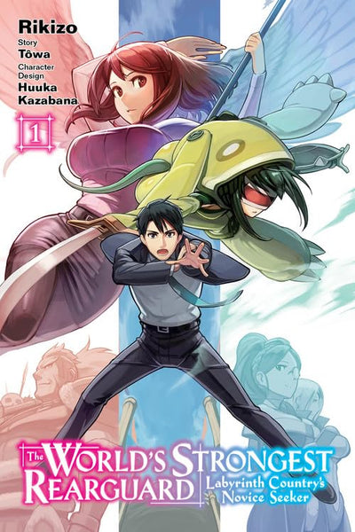 The World's Strongest Rearguard: Labyrinth Country's Novice Seeker, Vol. 1 (manga) (The World's Strongest Rearguard (manga), 1) [Paperback] T�wa; Kazabana, Huuka and Rikizo