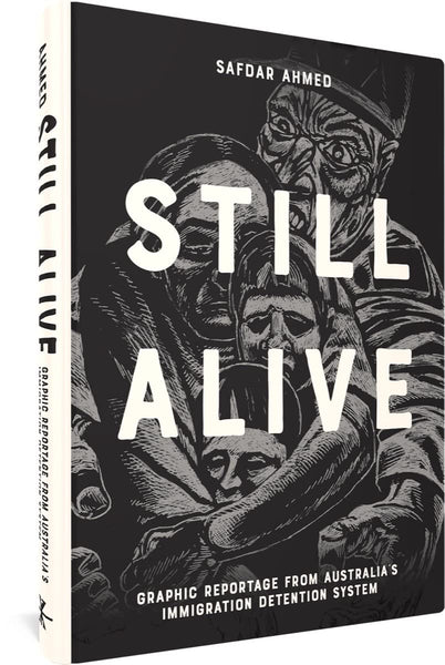 Still Alive Graphic Reportage from Australia's Immigration Detention System HC - Very Good