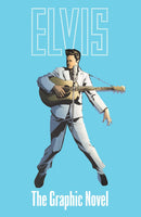 ELVIS THE OFFICIAL GRAPHIC NOVEL DELUXE EDITION HC Z2 Comics