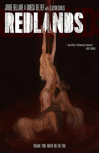 Redlands Volume 2: Water On The Fire [Paperback] Bellaire, Jordie and Del Rey, Vanesa R.  - Very Good