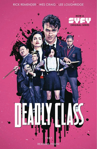 Deadly Class Volume 1: Reagan Youth Media Tie-In [Paperback] Remender, Rick and Craig, Wes