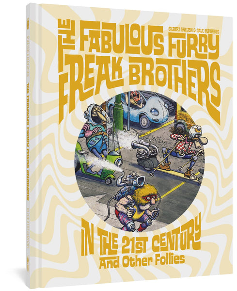 The Fabulous Furry Freak Brothers In the 21st Century HC Fantagraphics - Very Good