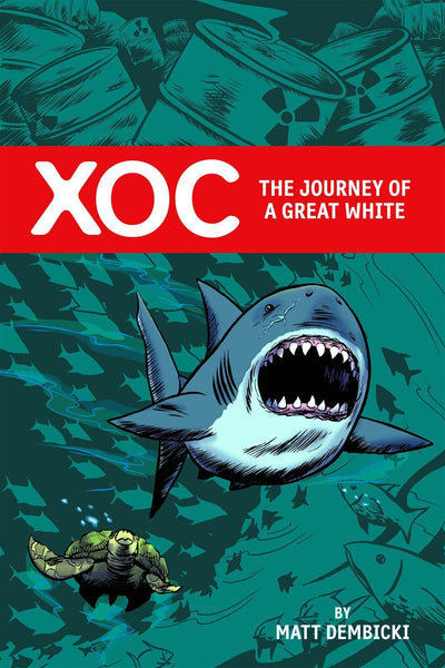 XOC The Journey of a Great White HC Oni Press