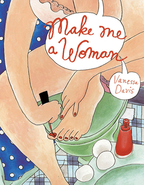 Make Me a Woman  HC Drawn and Quarterly - Very Good