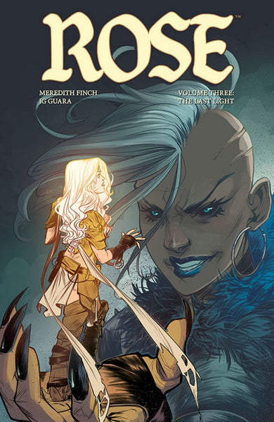 Rose Volume 3: The Last Light (Rose, 3) [Paperback] Finch, Meredith and Guara, Ig  - Very Good