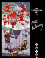 The Lowbrow Art of Robert Williams TPB Last Gasp - Very Good