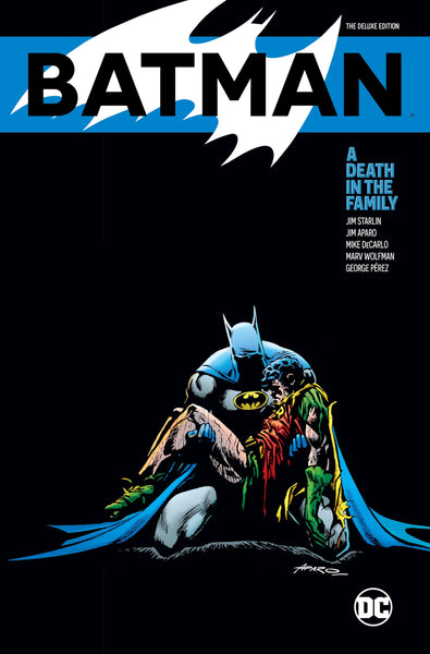 Batman: A Death in the Family The Deluxe Edition [Hardcover] Starlin, Jim and Aparo, Jim