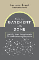 From the Basement to the Dome HC The MIT Press - Very Good