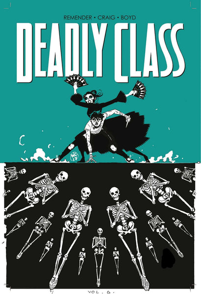 Deadly Class Volume 6 This Is Not The End TPB Image Comics - Very Good