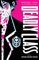 Deadly Class Vol. 1 Noise Noise Noise Hardcover Image Graphic Novel Comic Book - Very Good