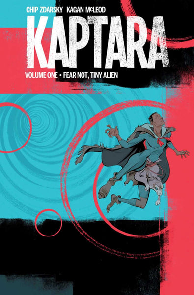 Kaptara Volume 1: Fear Not, Tiny Alien (Kaptara, 1) [Paperback] Zdarsky, Chip and McLeod, Kagan  - Very Good