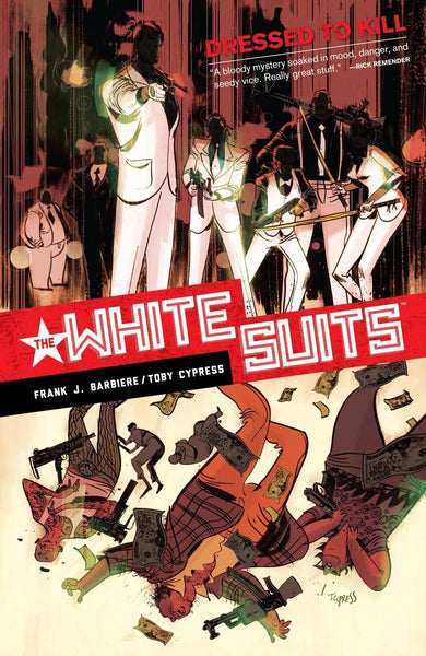 White Suits (The White Suits) [Paperback] Barbiere, Frank J. and Cypress, Tony  - Very Good