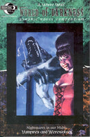 World of Darkness Compendium Vol. 1: Nightmares in our Midst [Paperback] Rafael Nieves; Bryan Edwards; Joe Gentile; Mike Reynolds; Vince Locke; Chris Marrinan; Eddy Newell; Andy Bennett and Kirk Van Wormer