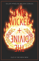 Wicked + The Divine Volume 8: Old is the New New (The Wicked + the Divine, 8) [Paperback] Gillen, Kieron; Hans, Stephanie; Araujo, Andre Lima; Wilson, Matt; Anka, Kris and Bartel, Jen  - Very Good