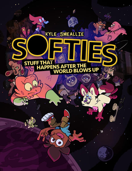 Softies: Stuff That Happens After the World Blows Up (Softies, 1) [Paperback] Smeallie, Kyle
