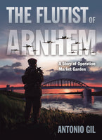 The Flutist of Arnhem A Story of Operation Market Garden TPB Dead Reckoning - Acceptable