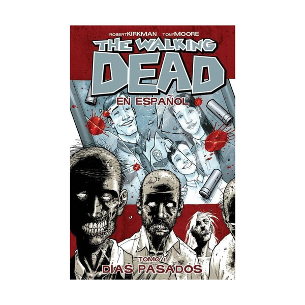 The Walking Dead En Espanol Tomo 1 Dias Pasados TPB Image Comics