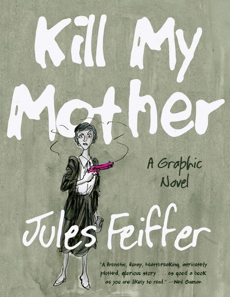 Kill My Mother A Graphic Novel HC Liveright - Very Good