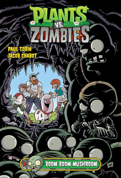Plants vs. Zombies Volume 6: Boom Boom Mushroom [Hardcover] Tobin, Paul; PopCap Games / EA Games; Chabot, Jacob and Various  - Very Good