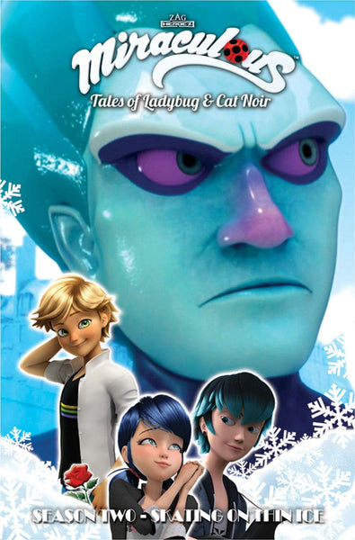 Miraculous: Tales of Ladybug and Cat Noir: Season Two - Skating on Thin Ice (Miraculous: Tales of Ladybug & Cat Noir) [Paperback] Zag, Jeremy; Astruc, Thomas; Lenoir, Fred; Duval, M�lanie; Thibaudeau, S�bastien; D'Andria, Nicole and Black, .. - Very Good