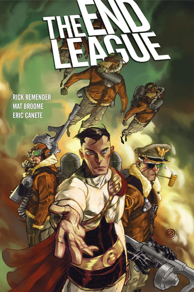 The End League Library Edition [Hardcover] Remender, Rick; Broome, Mat and Canete, Eric