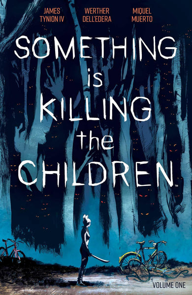 Something is Killing the Children Vol. 1 [Paperback] Tynion IV, James and Dell'Edera, Werther