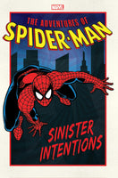 ADVENTURES OF SPIDER-MAN: SINISTER INTENTIONS [Paperback] Yomtov, Nel; Higgins, Michael; Macchio, Ralph; Saviuk, Alex and Romita Sr, John  - Very Good