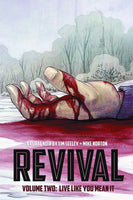 Revival Volume 2: Live Like You Mean It [Paperback] Seeley, Tim; Norton, Mike and Englert, Mark  - Very Good