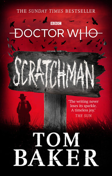 Doctor Who: Scratchman [Paperback] Baker, Tom and Goss, James  - Very Good